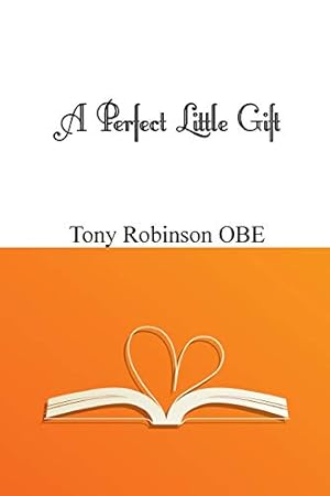 Imagen del vendedor de A Perfect Little Gift by Robinson OBE, Tony [Paperback ] a la venta por booksXpress