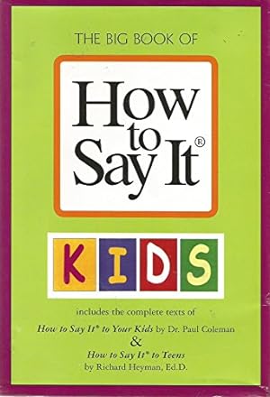 Bild des Verkufers fr The Big Book Of How To Say It (How To Say It And How To Say It At Work) zum Verkauf von Reliant Bookstore