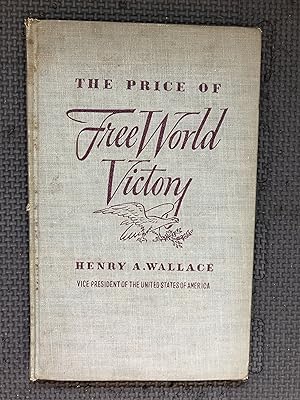 Immagine del venditore per The Price of Free World Victory venduto da Cragsmoor Books
