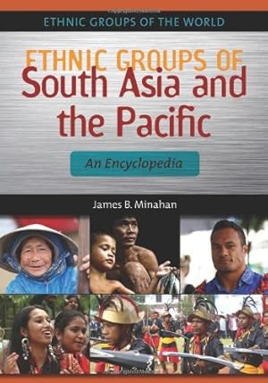 Seller image for Ethnic Groups of South Asia and the Pacific: An Encyclopedia (Ethnic Groups of the World) [Hardcover ] for sale by booksXpress