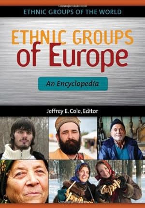 Seller image for Ethnic Groups of Europe: An Encyclopedia (Ethnic Groups of the World) [Hardcover ] for sale by booksXpress