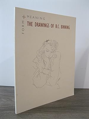 FORM + MEANING: THE DRAWINGS OF B.C. BINNING