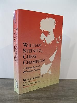 Immagine del venditore per WILLIAM STEINITZ, CHESS CHAMPION: A BIOGRAPHY OF THE BOHEMIAN CAESAR venduto da MAPLE RIDGE BOOKS