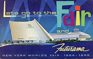 Let's Go to The Fair and Futurama New York World's Fair 1964 - 1965