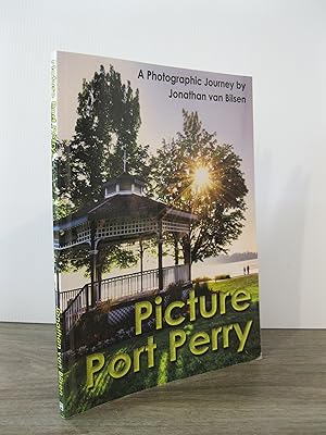 PICTURE PORT PERRY: A PHOTOGRAPHIC JOURNEY