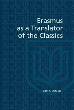 Immagine del venditore per Erasmus As a Translator of the Classics venduto da GreatBookPrices