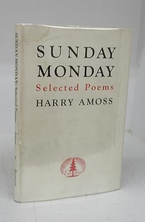 Bild des Verkufers fr Sunday Monday: Selected Poems zum Verkauf von Attic Books (ABAC, ILAB)