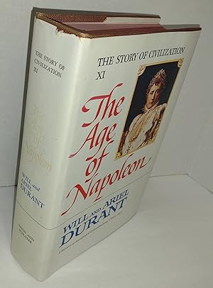 Seller image for The Story of Civilization XI he Age of Napoleon A History of Civilization from 1789 to 1815 for sale by Captain's Book Shoppe LLC, IOBA