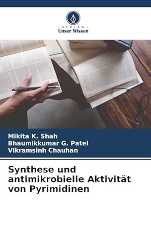 Imagen del vendedor de Synthese und antimikrobielle Aktivitaet von Pyrimidinen a la venta por moluna