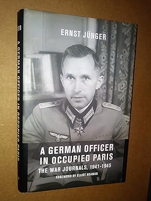 Seller image for A German Officer in Occupied Paris: The War Journals, 1941-1945 (European Perspectives: A Series in Social Thought and Cultural Criticism) for sale by Livresse