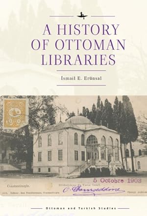 Seller image for History of Ottoman Libraries for sale by GreatBookPricesUK