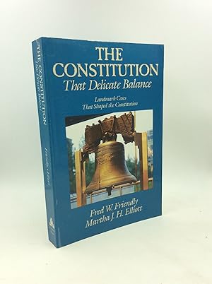 Seller image for THE CONSTITUTION: That Delicate Balance for sale by Kubik Fine Books Ltd., ABAA