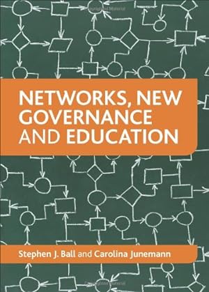 Bild des Verkufers fr Networks, New Governance and Education by Ball, Stephen J., Junemann, Carolina [Paperback ] zum Verkauf von booksXpress