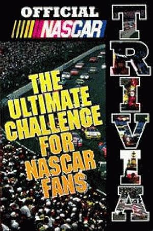 Seller image for Official NASCAR Trivia: The Ultimate Challenge for NASCAR Fans for sale by Paper Garden Books