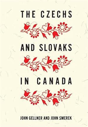 Seller image for The Czechs and Slovaks in Canada for sale by GreatBookPrices