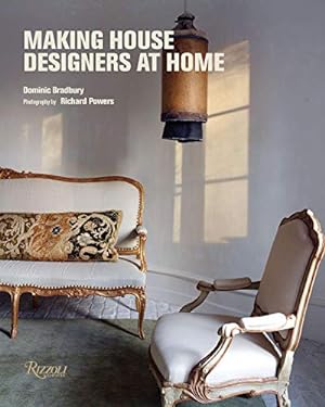 Seller image for Making House: Designers at Home by Bradbury, Dominic [Hardcover ] for sale by booksXpress