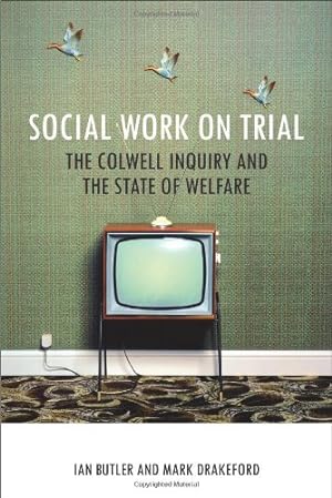 Seller image for Social Work on Trial: The Colwell Inquiry and the State of Welfare by Butler, Ian, Drakeford, Mark [Paperback ] for sale by booksXpress