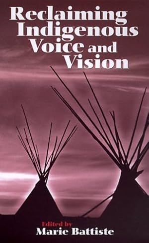 Bild des Verkufers fr Reclaiming Indigenous Voice and Vision [Paperback ] zum Verkauf von booksXpress