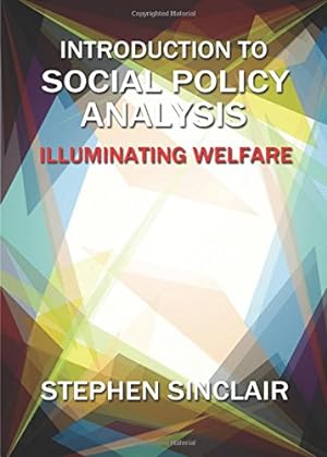 Seller image for Introduction to Social Policy Analysis: Illuminating Welfare Issues by Sinclair, Stephen [Paperback ] for sale by booksXpress