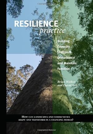 Seller image for Resilience Practice: Building Capacity to Absorb Disturbance and Maintain Function by Walker PhD, Brian, Salt, David [Paperback ] for sale by booksXpress