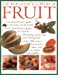 Seller image for The World Encyclopedia of Fruit: A Comprehensive Guide To The Fruits Of The World; Visual Identification Of Fruit Varieties; Preparing, Preserving And . Cakes, Pies, Ice Creams And Soufflés [Soft Cover ] for sale by booksXpress