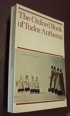 Seller image for The Oxford Book of Tudor Anthems: 34 Anthems for Mixed Voices for sale by Chapter House Books (Member of the PBFA)