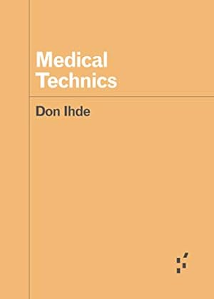 Seller image for Medical Technics (Forerunners: Ideas First) by Ihde, Don [Paperback ] for sale by booksXpress