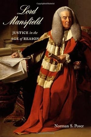 Bild des Verkufers fr Lord Mansfield: Justice in the Age of Reason by Poser, Norman S. [Paperback ] zum Verkauf von booksXpress