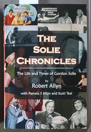 The Solie Chronicles: The Life and Times of Gordon Solie (wrestling)