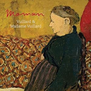 Image du vendeur pour Maman: Vuillard and Madame Vuillard by Berry, Francesca, Chivot, Mathias [Paperback ] mis en vente par booksXpress