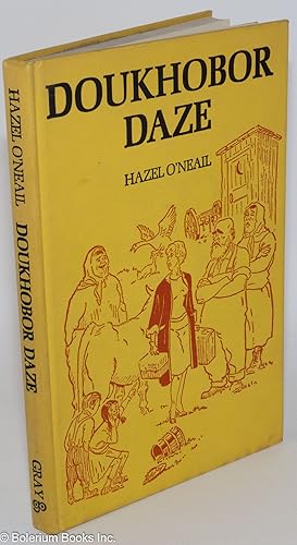 Seller image for Doukhobor daze for sale by Bolerium Books Inc.