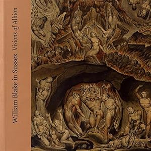 Seller image for William Blake in Sussex: Visions of Albion [Paperback ] for sale by booksXpress