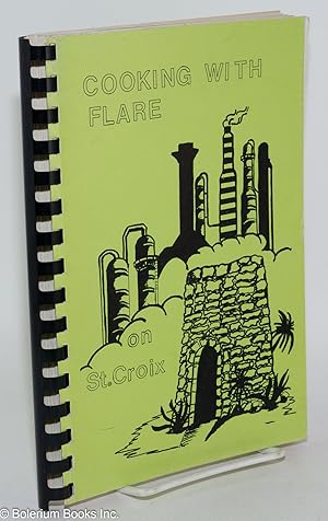 Image du vendeur pour Cooking with Flare [sic] on St. Croix mis en vente par Bolerium Books Inc.