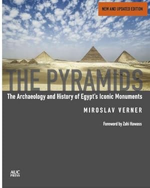 Bild des Verkufers fr The Pyramids (New and Revised): The Archaeology and History of Egypt's Iconic Monuments zum Verkauf von AHA-BUCH GmbH