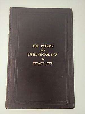 Image du vendeur pour THE PAPACY CONSIDERED IN RELATION TO INTERNATIONAL LAW mis en vente par Second Story Books, ABAA