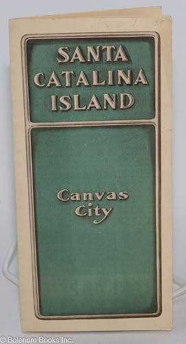 Santa Catalina Island. Canvas City