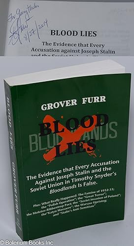 Blood lies, the evidence that every accusation against Joseph Stalin and the Soviet Union in Timo...