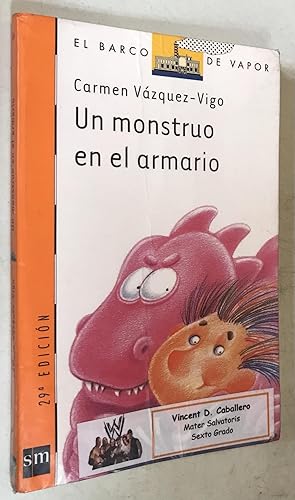 Image du vendeur pour Un monstruo en el armario/ A monster in my dresser (El barco de vapor) (Spanish Edition) mis en vente par Once Upon A Time