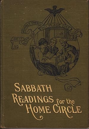 Immagine del venditore per Sabbath Readings for the Home Circle venduto da Robinson Street Books, IOBA