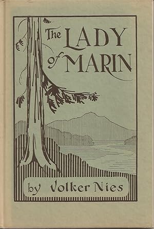 THE LADY OF MARIN: A pageant-play of Marin County California. Two Acts.