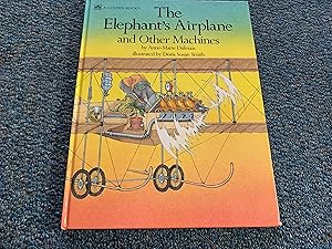 THE ELEPHANT'S AIRPLANE AND OTHER MACHINES