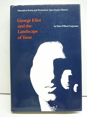 Seller image for George Eliot and the Landscape of Time: Narrative Form and Protestant Apocalyptic History (Studies in religion) for sale by Imperial Books and Collectibles