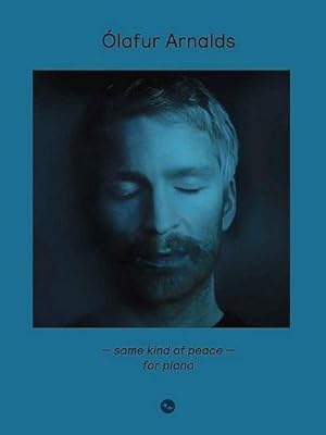 Immagine del venditore per lafur Arnalds: Some Kind Of Peace - For Piano venduto da Rheinberg-Buch Andreas Meier eK