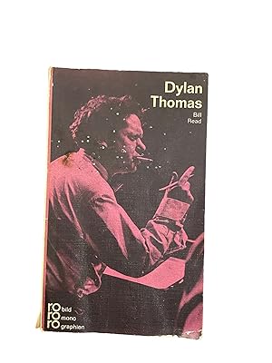 Imagen del vendedor de DYLAN THOMAS: IN SELBSTZEUGNISSEN U. BILDDOKUMENTEN. a la venta por Nostalgie Salzburg