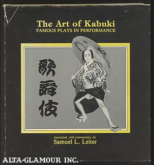 Immagine del venditore per ART OF KABUKI: Famous Plays In Performance venduto da Alta-Glamour Inc.