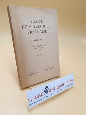 Imagen del vendedor de Trait de stylistique franaise ; Volume 2 a la venta por Roland Antiquariat UG haftungsbeschrnkt