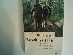 Seller image for Paradiesstrae: Lebenserinnerungen der ostpreuischen Buerin Lena Grigoleit for sale by ANTIQUARIAT FRDEBUCH Inh.Michael Simon