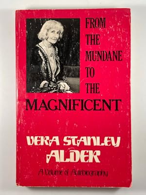 Seller image for From the Mundane to the Magnificent: A Volume of Autobiography for sale by BookEnds Bookstore & Curiosities