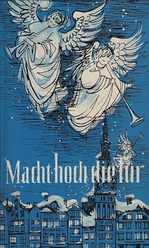 Immagine del venditore per Macht hoch die Tr : Weichnachtsgeschichten aus Ostpreuen. [Martin A. Borrmann. Vignetten v. Kajo Bierl] venduto da Schrmann und Kiewning GbR