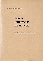 Bild des Verkufers fr Prcis d histoire de france. Abri der frantsischen Geschichte. zum Verkauf von Schrmann und Kiewning GbR